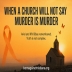When a Church Will Not Say Murder Is Murder