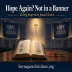 Hope Again? Not in a Banner
