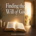 Finding the Will of God