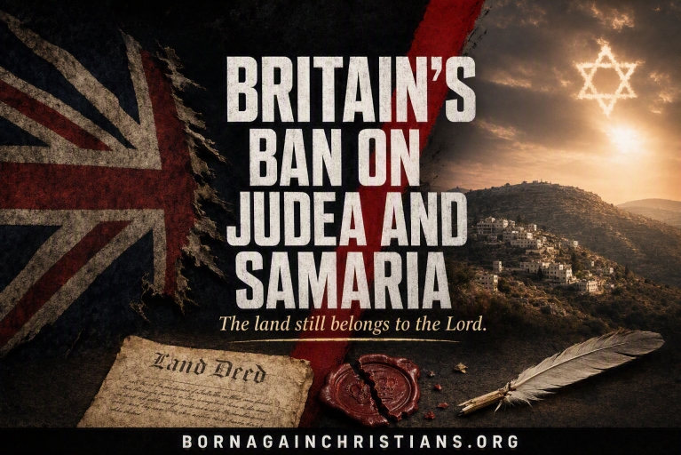 Britain’s Ban on Judea and Samaria