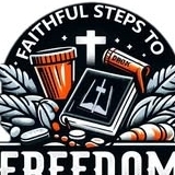 Faithful Steps To Freedom 