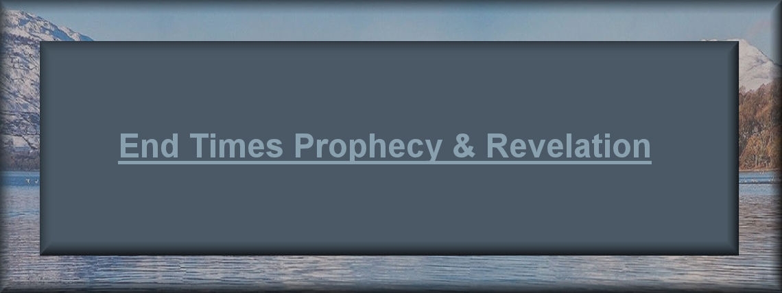  End Times Prophecy & Revelation