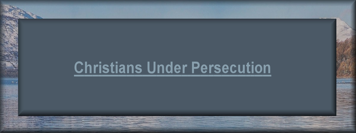 Christians Under Persecution